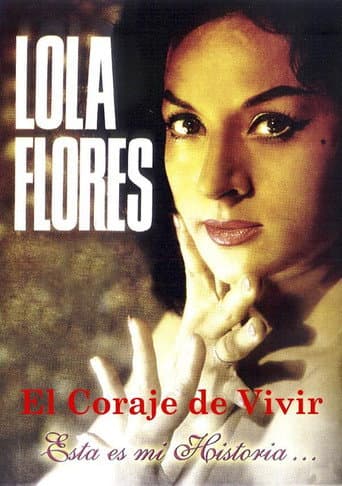 Lola Flores: El Coraje De Vivir afişi