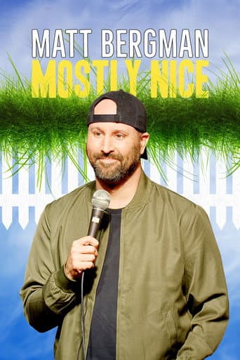Matt Bergman: Mostly Nice afişi