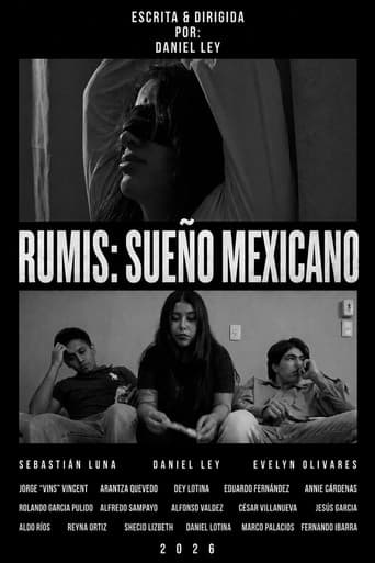 RUMIS: SUEÑO MEXICANO afişi
