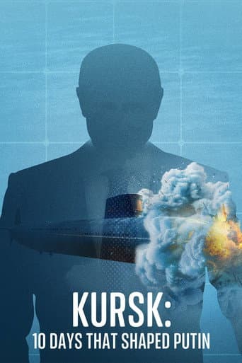 Kursk: 10 Days That Shaped Putin afişi