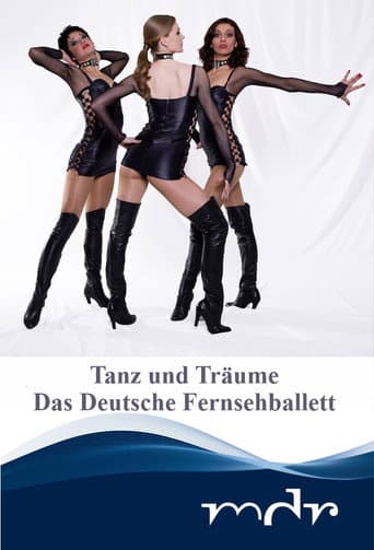 Tanz und Träume - Das Deutsche Fernsehballett afişi