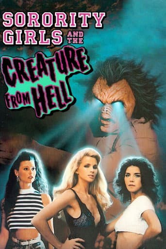 Sorority Girls and the Creature from Hell afişi