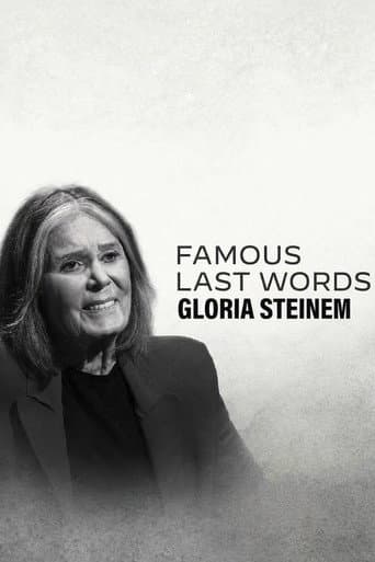 Famous Last Words: Gloria Steinem afişi