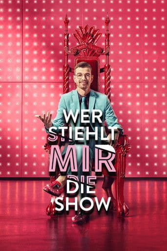 Wer stiehlt mir die Show? afişi