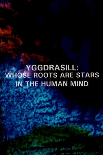 Yggdrasill: Whose Roots Are Stars in the Human Mind afişi