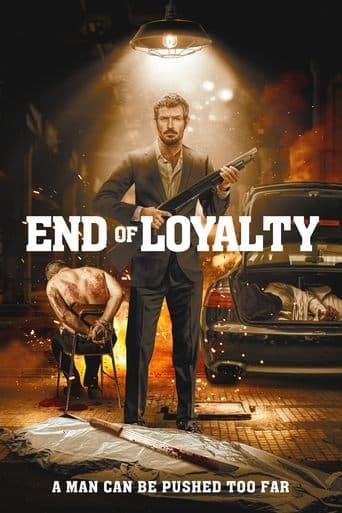 End of Loyalty afişi