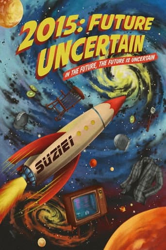 2015: Future Uncertain afişi