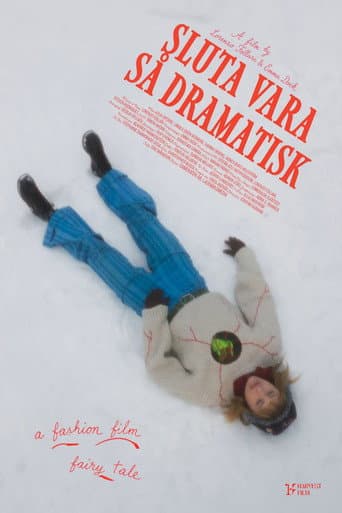 Sluta Vara Så Dramatisk afişi