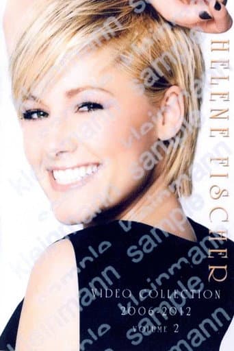 Helene Fischer - Videocollection Vol. 2 afişi