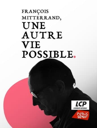 François Mitterrand, une autre vie possible afişi
