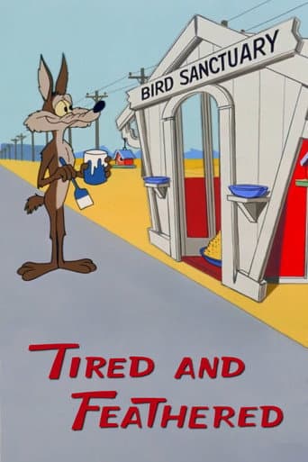 Tired and Feathered afişi