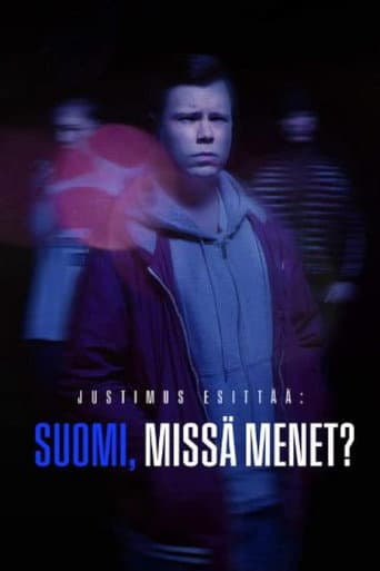 Justimus Esittää: Suomi, missä menet? afişi