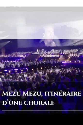 Mezu Mezu : itinéraire d'une chorale afişi