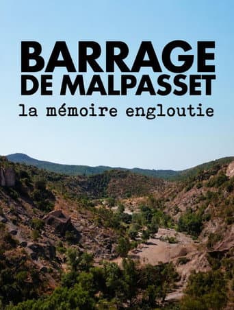 Barrage de Malpasset, la mémoire engloutie afişi