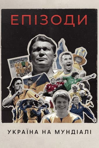Episodes: Ukraine at The World Cup afişi