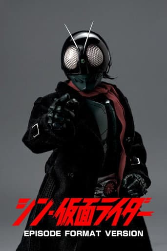 Shin Kamen Rider: Episode Format Version afişi