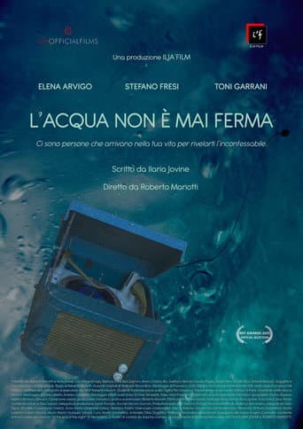 L’acqua non è mai ferma afişi