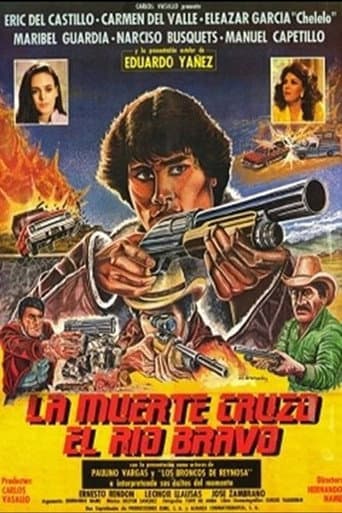 La Muerte Cruzo El Rio Bravo afişi
