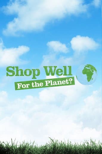 Shop Well for the Planet? afişi
