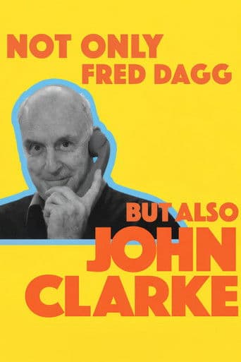 Not Only Fred Dagg But Also John Clarke afişi