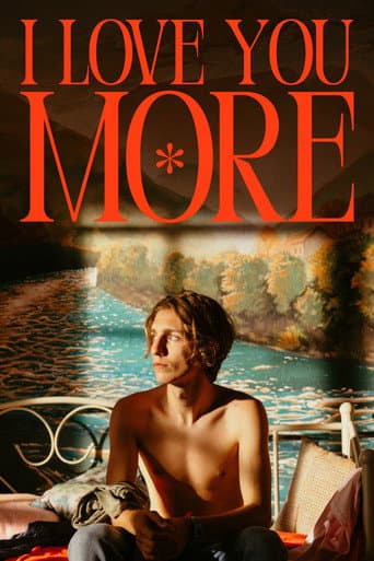 I Love You More afişi