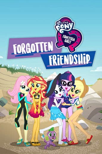 Benim Küçük Midilli: Equestria Kızları - Unutulan Arkadaşlık afişi