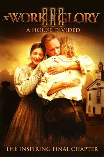 The Work and the Glory III: A House Divided afişi
