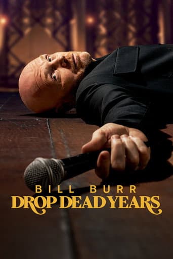 Bill Burr: Drop Dead Years afişi