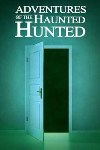 Adventures of the Haunted Hunted afişi