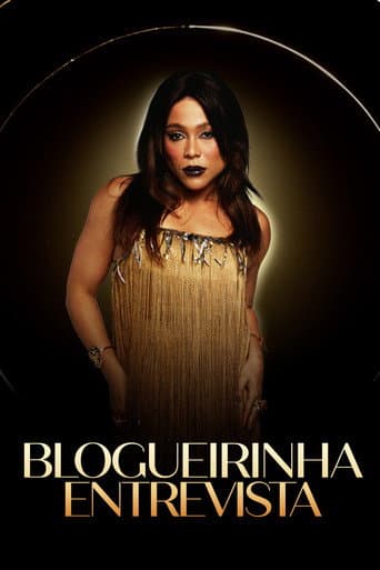 Blogueirinha Entrevista afişi