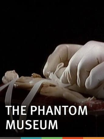 The Phantom Museum: Random Forays Into the Vaults of Sir Henry Wellcome's Medical Collection afişi