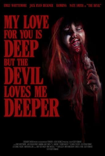 My Love For You Is Deep But the Devil Loves Me Deeper afişi