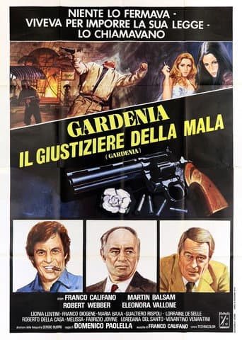 Gardenia, il giustiziere della mala afişi
