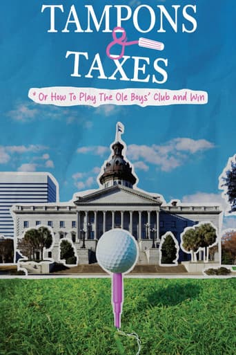 Tampons & Taxes: Or How to Play the Ole Boys Club and Win afişi