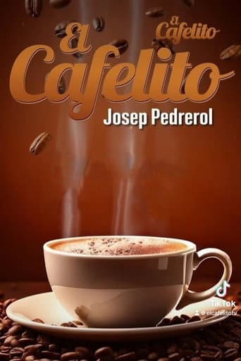 El Cafelito de Josep Pedrerol afişi