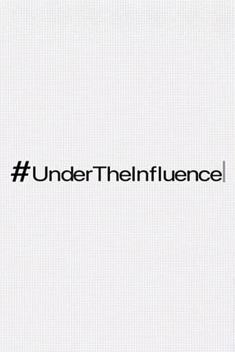 #UnderTheInfluence afişi