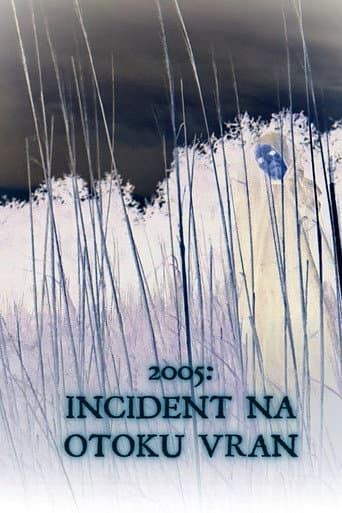 2005: Incident na otoku Vran afişi