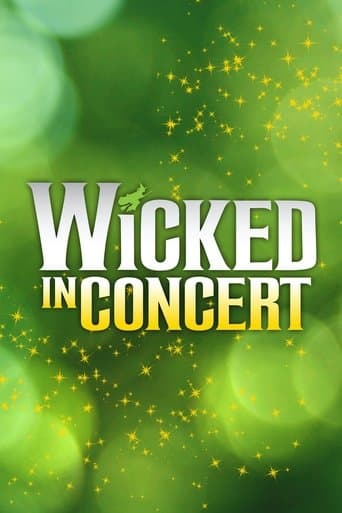 Wicked in Concert: A Musical Celebration of the Iconic Broadway Score afişi