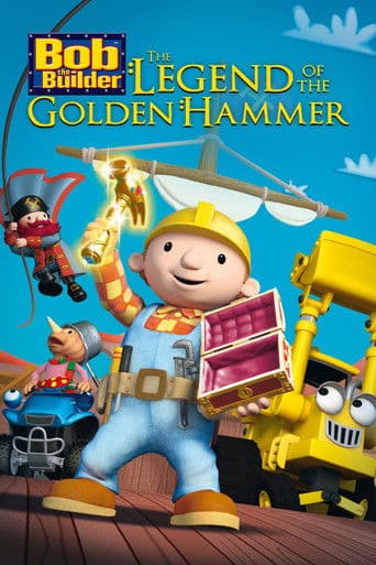 Bob the Builder: The Golden Hammer afişi