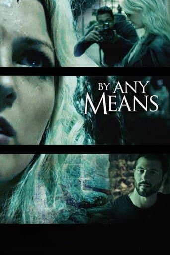 By Any Means afişi