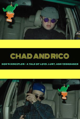 Chad and Rico: God's Disciples – A Tale of Love, Lust, and Vengeance afişi