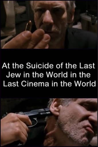 At the Suicide of the Last Jew in the World in the Last Cinema in the World afişi