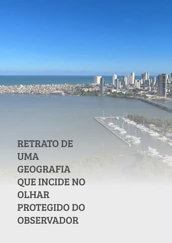 Retrato De Uma Geografia Que Incide No Olhar Protegido Do Observador afişi