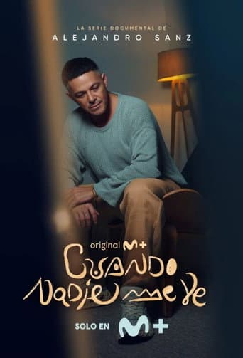 Alejandro Sanz: Cuando nadie me ve afişi