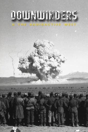 Downwinders and the Radioactive West afişi