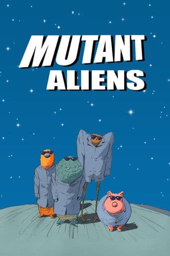 Mutant Aliens afişi