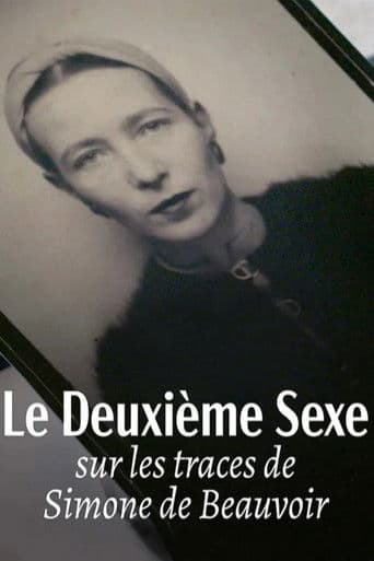 Le deuxième sexe : Sur les traces de Simone de Beauvoir afişi