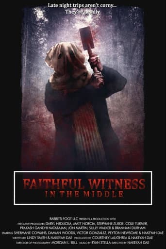 Faithful Witness: In The Middle afişi