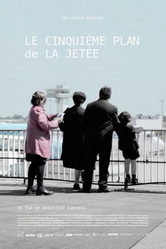 Le Cinquième Plan de « La Jetée » afişi