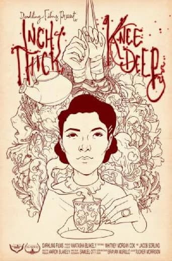 Inch Thick, Knee Deep afişi